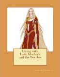 Living with Lady Macbeth and the Witches: Hard Copy